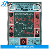 Nurse Blanket, When Someone Says Butterfly This Is My First Thought.Gift For Friend Family Home Decor Bedding Couch Sofa Soft and Comfy Cozy
