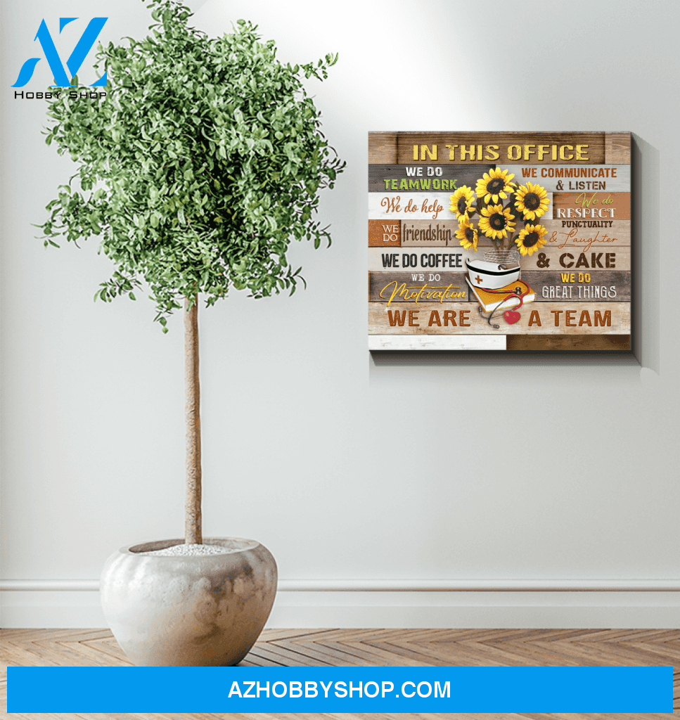 Nurse Canvas In This Office We Are A Team Wall Decor Visual Art