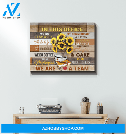 Nurse Canvas In This Office We Are A Team Wall Decor Visual Art