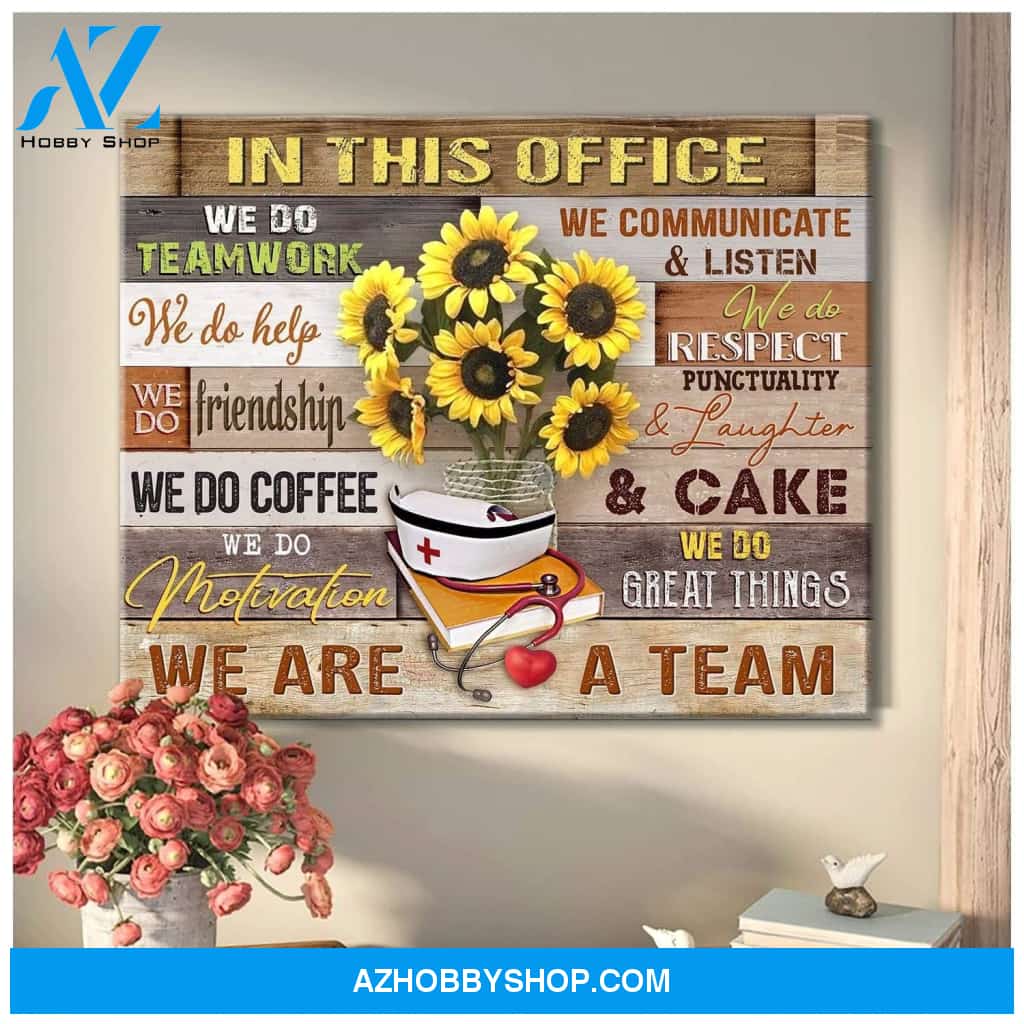 Nurse Canvas In This Office We Are A Team Wall Decor Visual Art