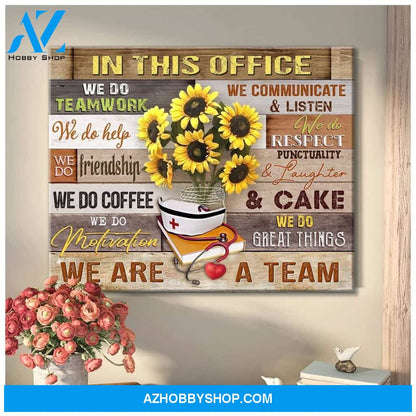 Nurse Canvas In This Office We Are A Team Wall Decor Visual Art