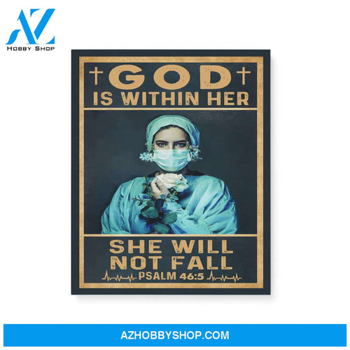 Nurse, Doctor God is within her she will not fall - Matte Canvas (1.25"), gift for doctor, gift for nurse,