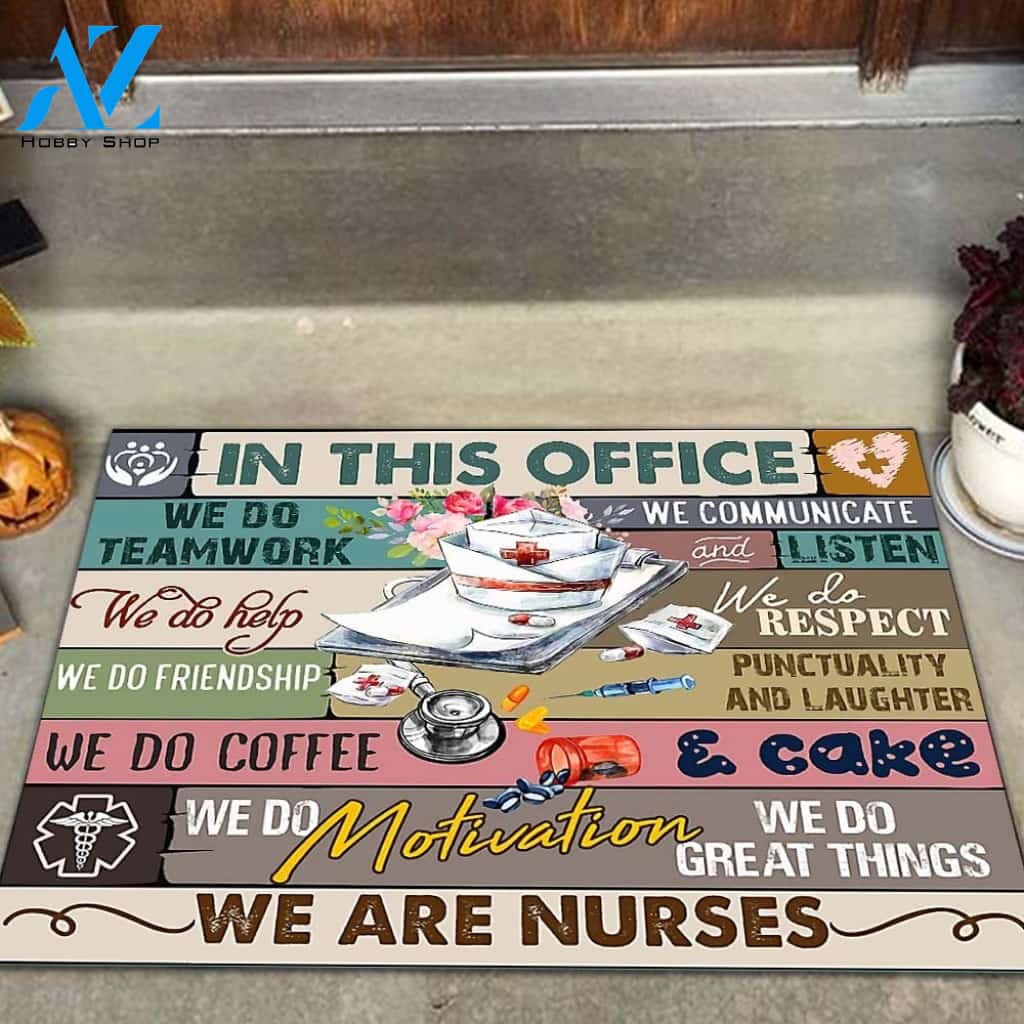 Nurse In This Office We Do Teamwork Indoor And Outdoor Doormat Warm House Gift Welcome Mat Gift For Nurse