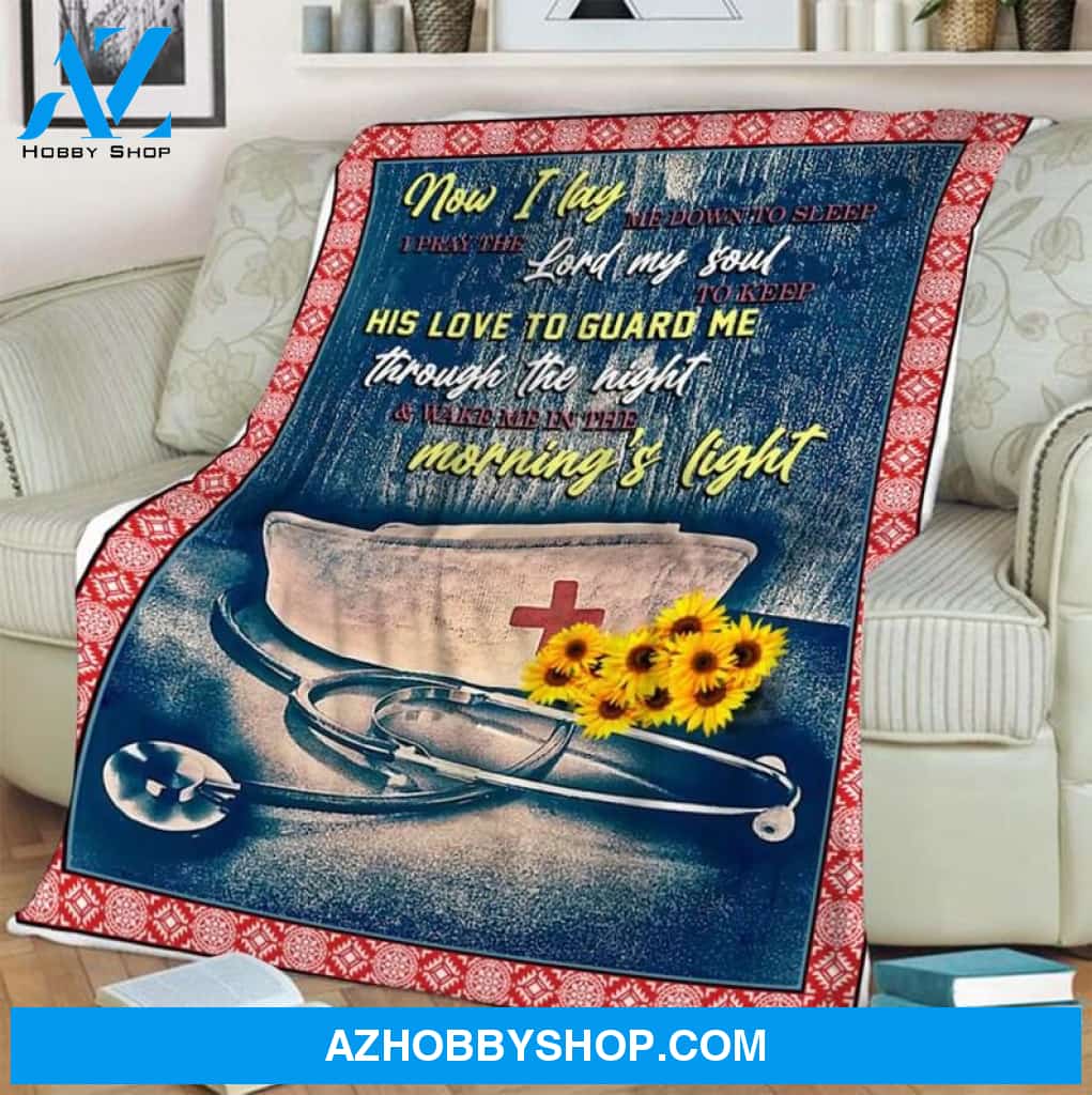 Nurse Now I Lay Me Down To Sleep Fleece Blanket Home Decor Bedding Couch Sofa Soft And Comfy Cozy Gift For Nurse Birthday Gift Christmas Gift