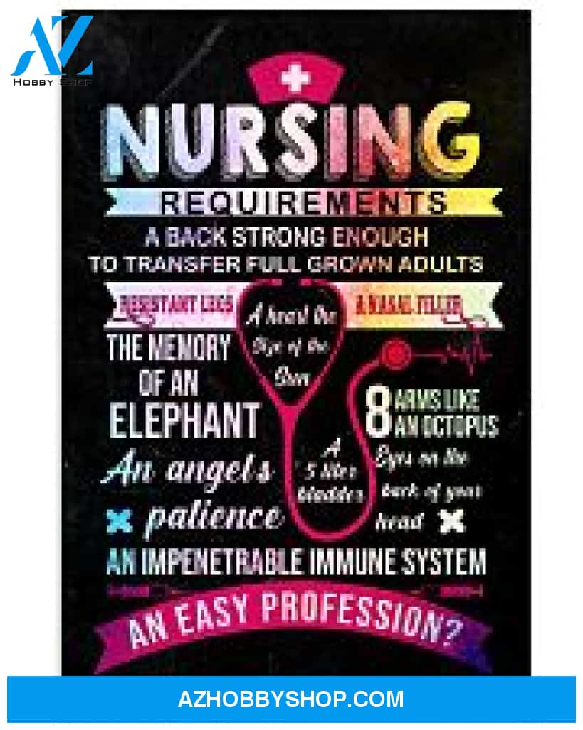 Nurse Poster Nursing Requirements A Back Strong Enough Wall Decor