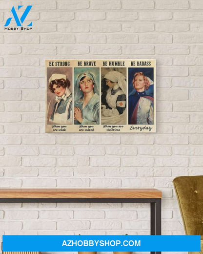 Nurses Be Strong Canvas Print