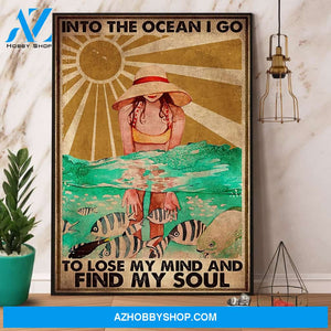 Ocean I Go To Lose My Mind And Find My Soul Canvas And Poster, Wall Decor Visual Art