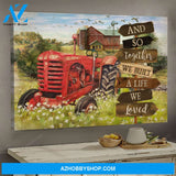 Old red truck on peaceful farm - And so together we built a life we loved - Farm Landscape Canvas Prints - Wall Art