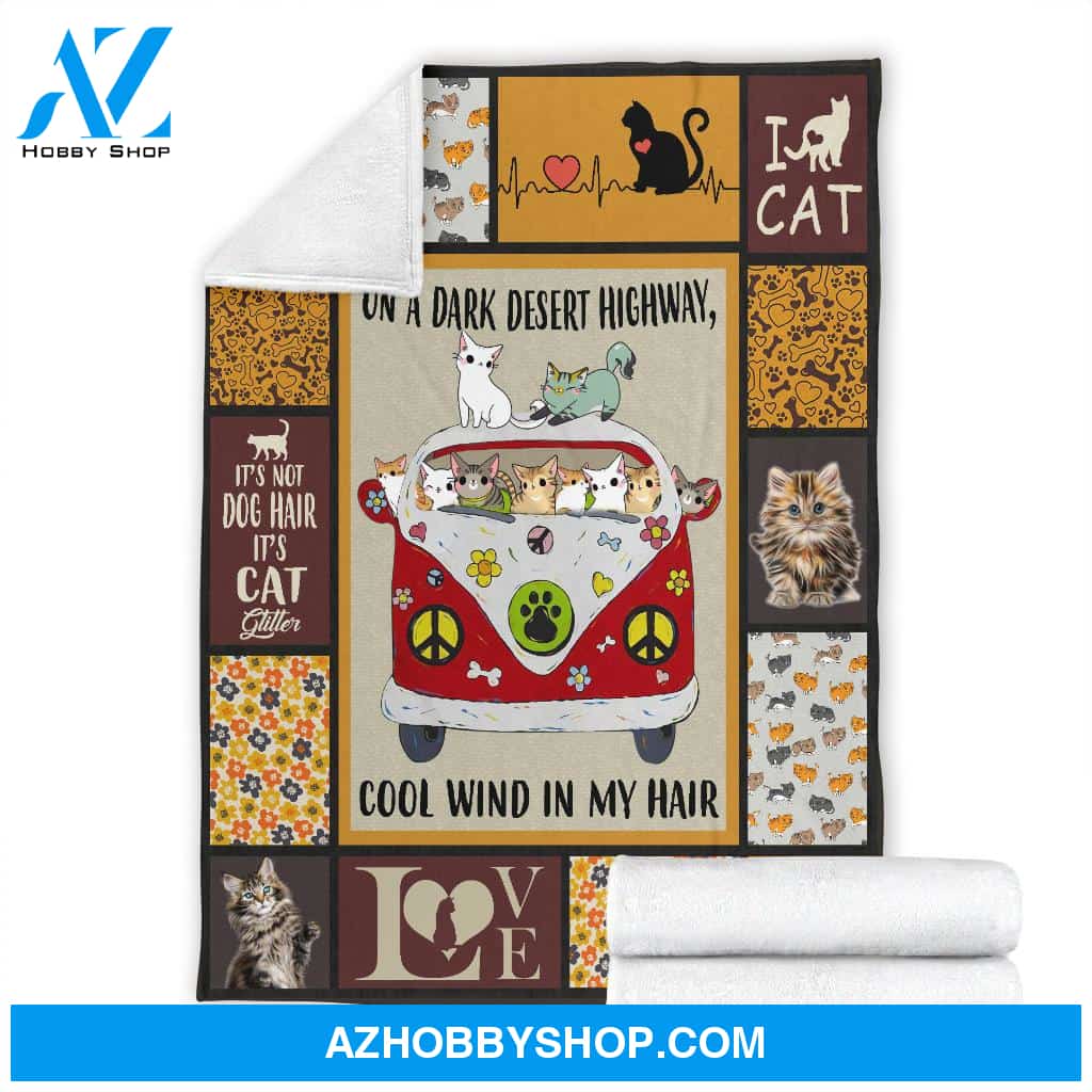 On A Dark Desert Highway, Cool Wind In My Hair Love Cat Fleece Blanket Gift For Cat Lovers Home Decor Bedding Couch Sofa Soft And Comfy Cozy
