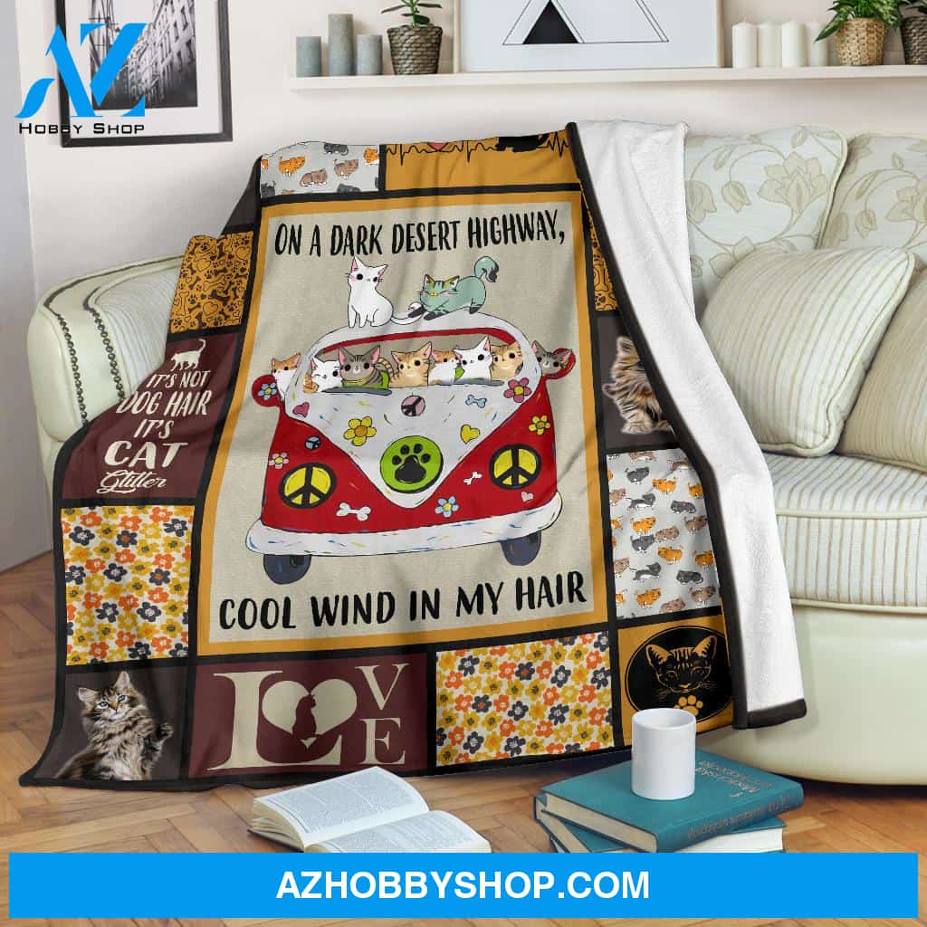 On A Dark Desert Highway, Cool Wind In My Hair Love Cat Fleece Blanket Gift For Cat Lovers Home Decor Bedding Couch Sofa Soft And Comfy Cozy