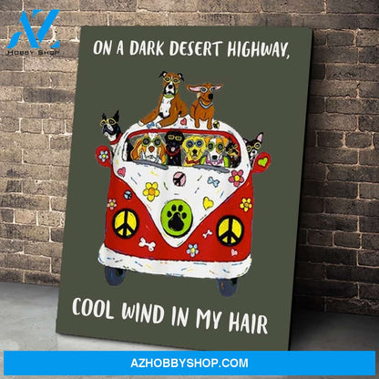 On A Dark Desert Highway Dog Feel Cool Wind In My Hair Canvas Print Wall Art - Matte Canvas