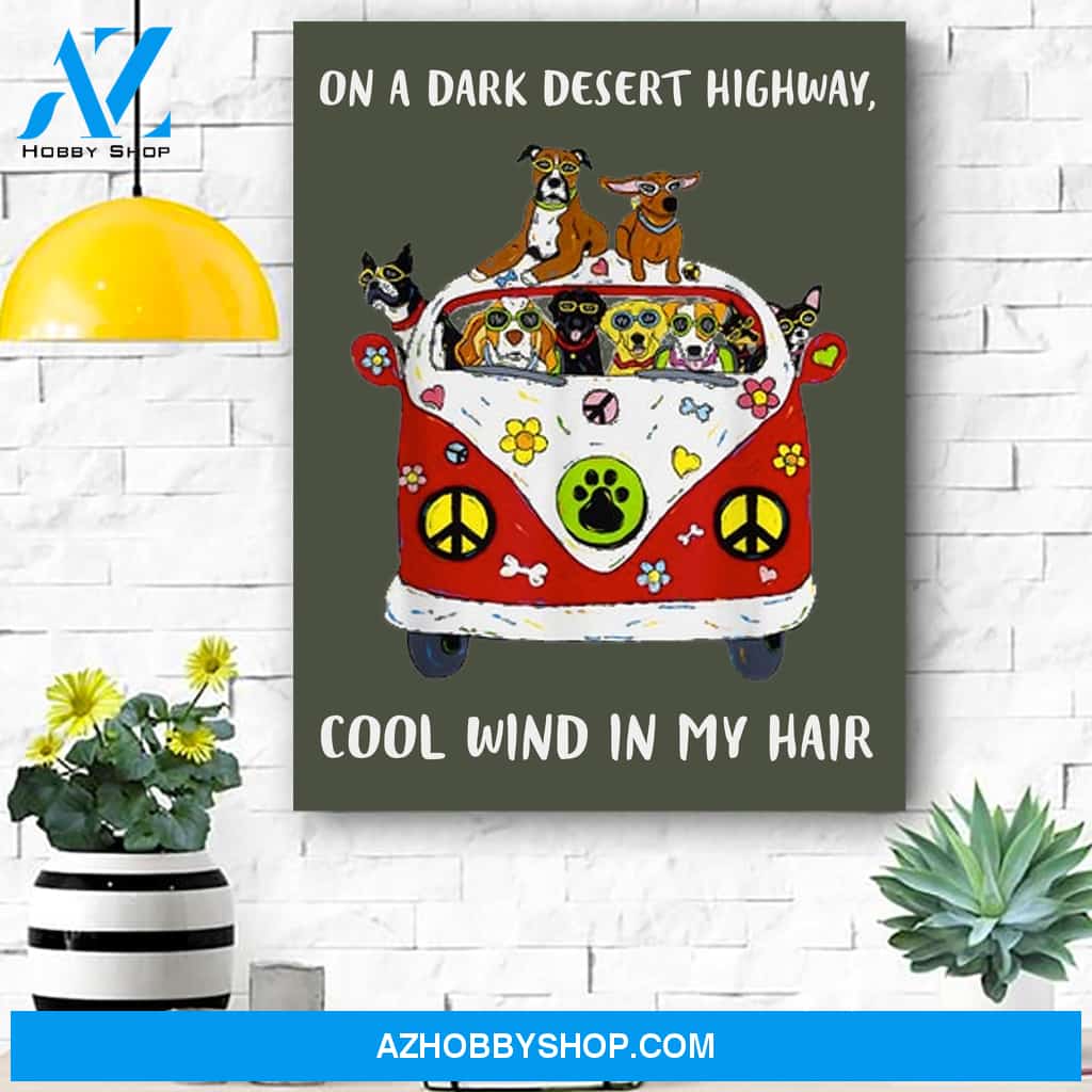 On A Dark Desert Highway Dog Feel Cool Wind In My Hair Canvas Print Wall Art - Matte Canvas