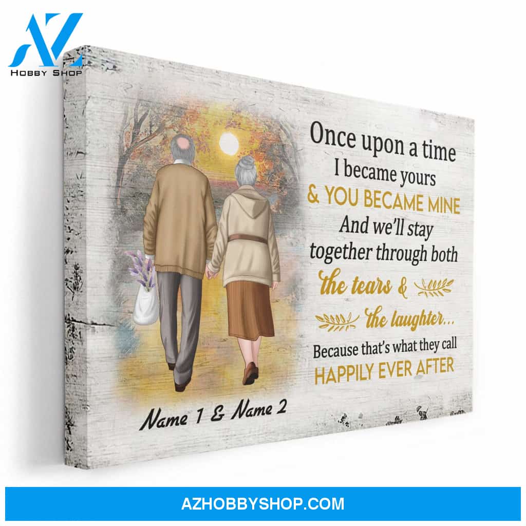 Once Upon A Time, I Became Yours & You Became Mine, Family Custom Poster/Canvas, Gift For Couple, Partner, Anniversary Gift