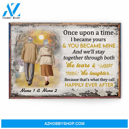 Once Upon A Time, I Became Yours & You Became Mine, Family Custom Poster/Canvas, Gift For Couple, Partner, Anniversary Gift