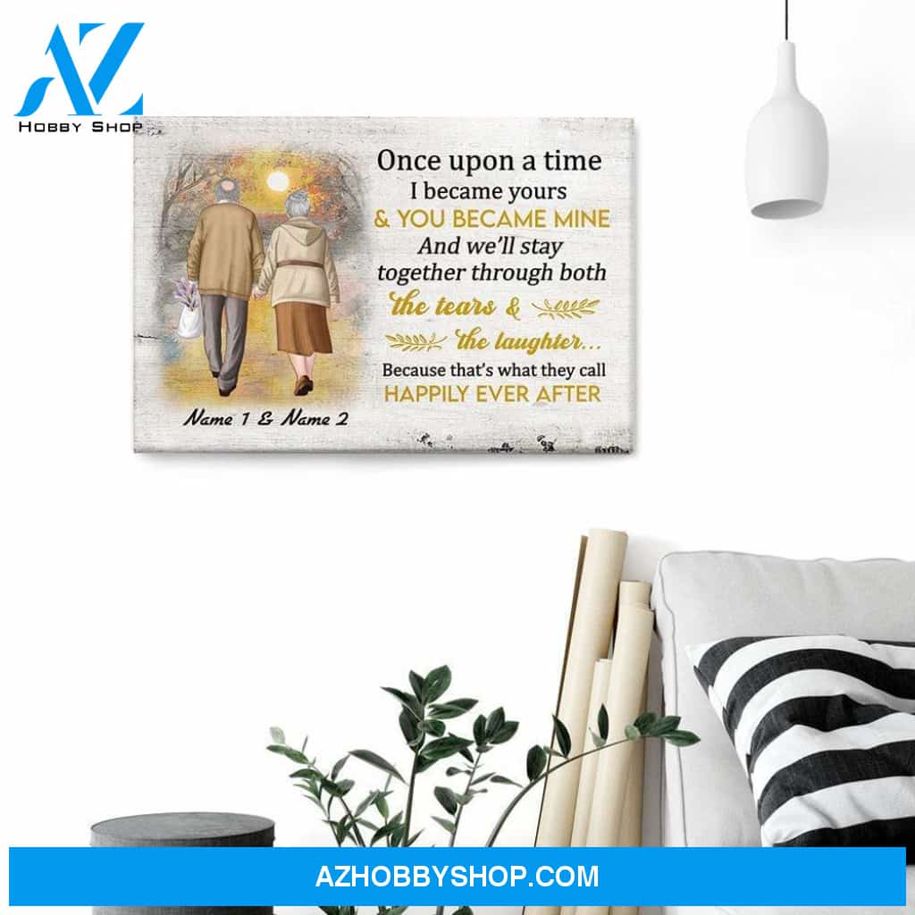 Once Upon A Time, I Became Yours & You Became Mine, Family Custom Poster/Canvas, Gift For Couple, Partner, Anniversary Gift