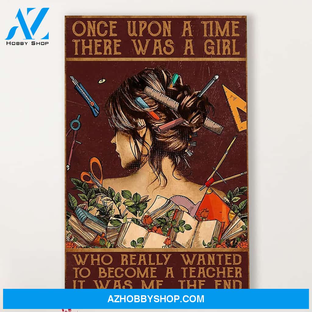 Teacher Classroom Canvas Once Upon A Time There Was A Girl, Student Wall Art Back to School Gift for Teacher