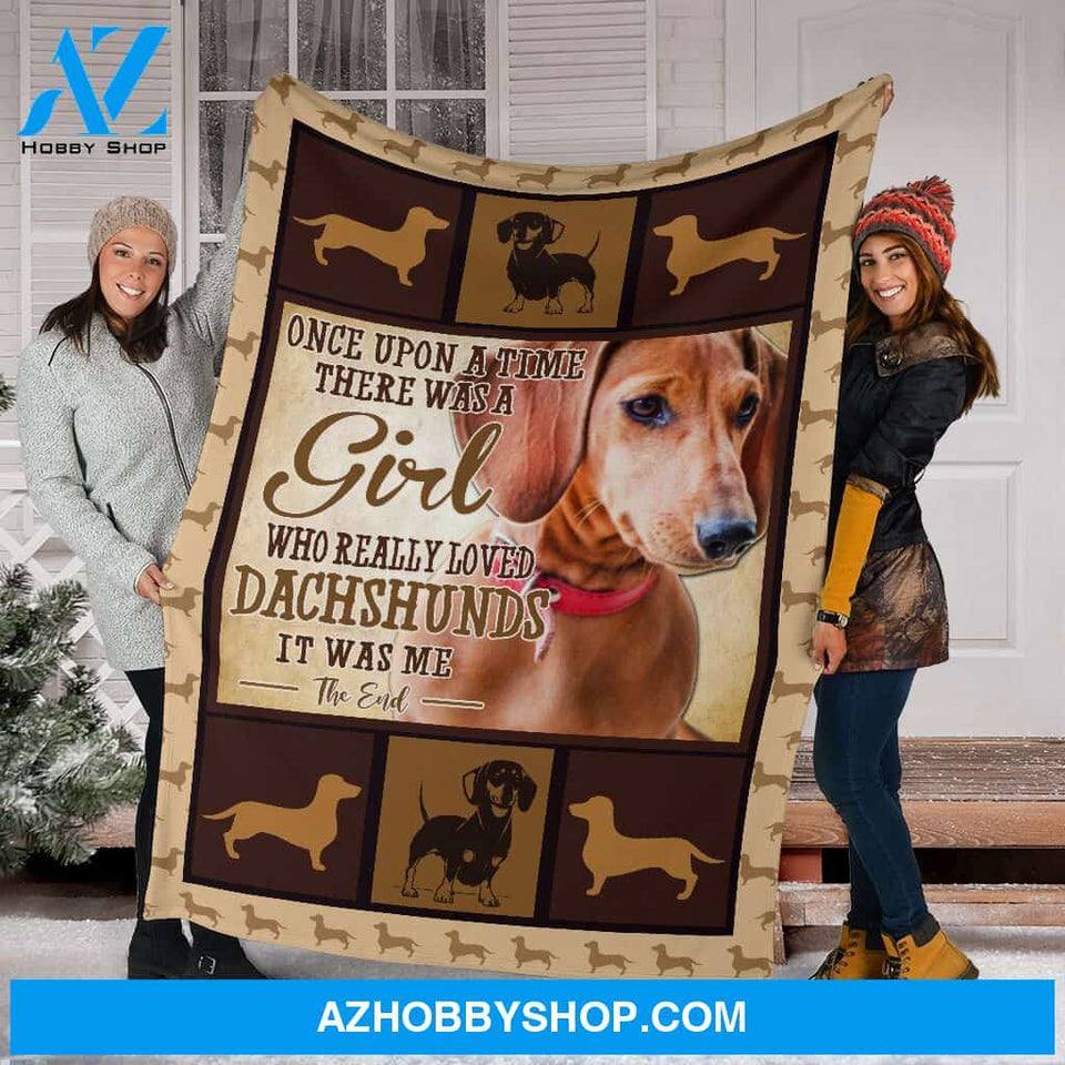 Once Upon A Time There Was A Girl Dachshunds Fleece Blanket