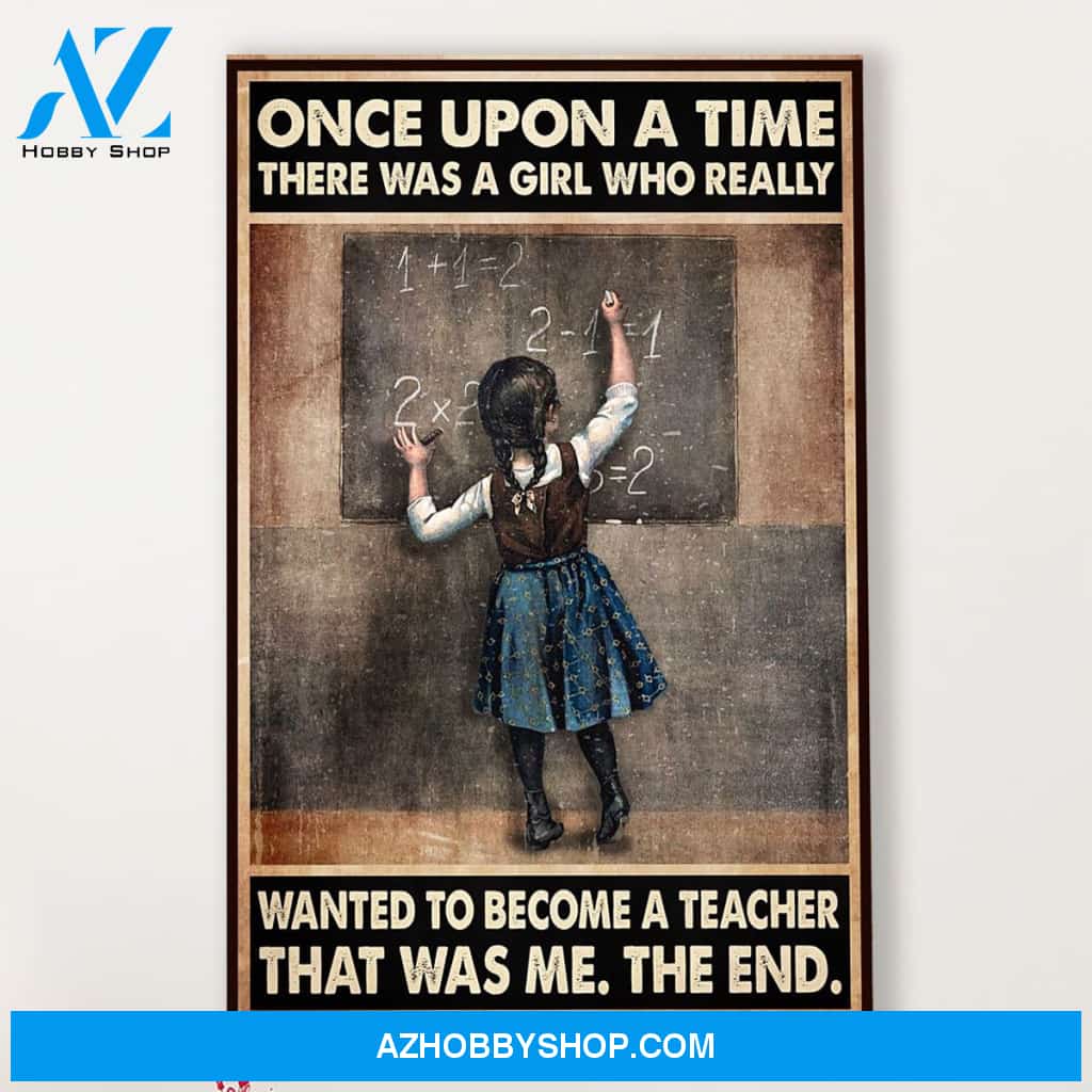 Teacher Classroom Canvas Once Upon A Time There Was A Girl, Student Wall Art Back to School Gift for Teacher