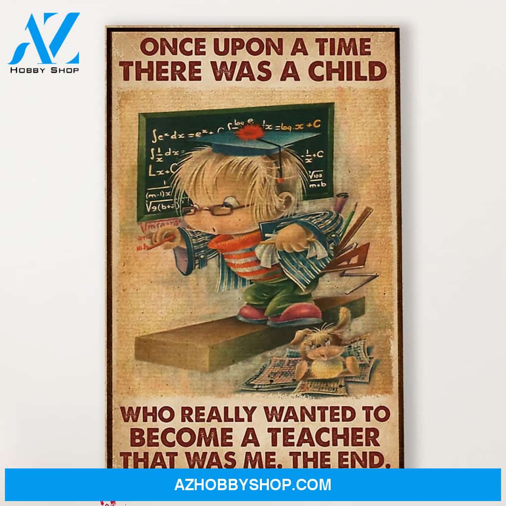 Teacher Classroom Canvas Once Upon A Time There Was A Girl, Student Wall Art Back to School Gift for Teacher
