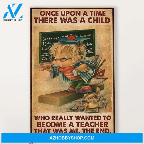 Teacher Classroom Canvas Once Upon A Time There Was A Girl, Student Wall Art Back to School Gift for Teacher