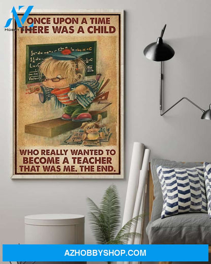 Teacher Classroom Canvas Once Upon A Time There Was A Girl, Student Wall Art Back to School Gift for Teacher