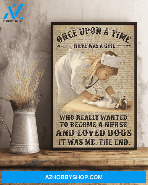 Once Upon A Time Vertical Canvas | A Girl Really Wanted Become A Nurse And Love Dogs Canvas | Veterinarian Canvas Wall Art, Wall Decor Visual Art