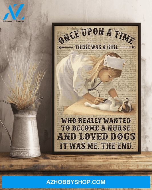 Once Upon A Time Vertical Canvas | A Girl Really Wanted Become A Nurse And Love Dogs Canvas | Veterinarian Canvas Wall Art, Wall Decor Visual Art