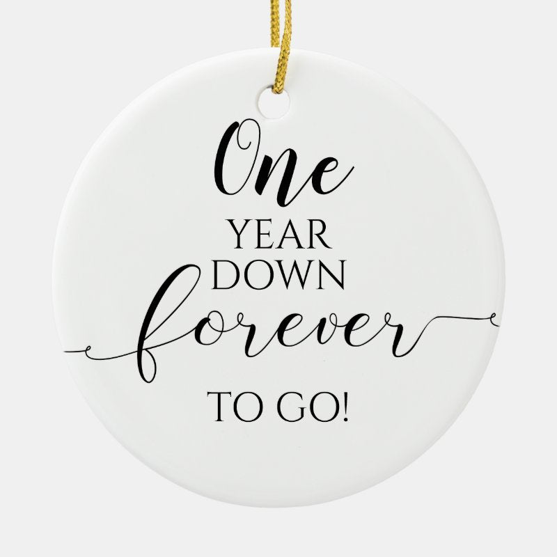One Year Down Forever To Go Black And White 1St Ceramic Ornament