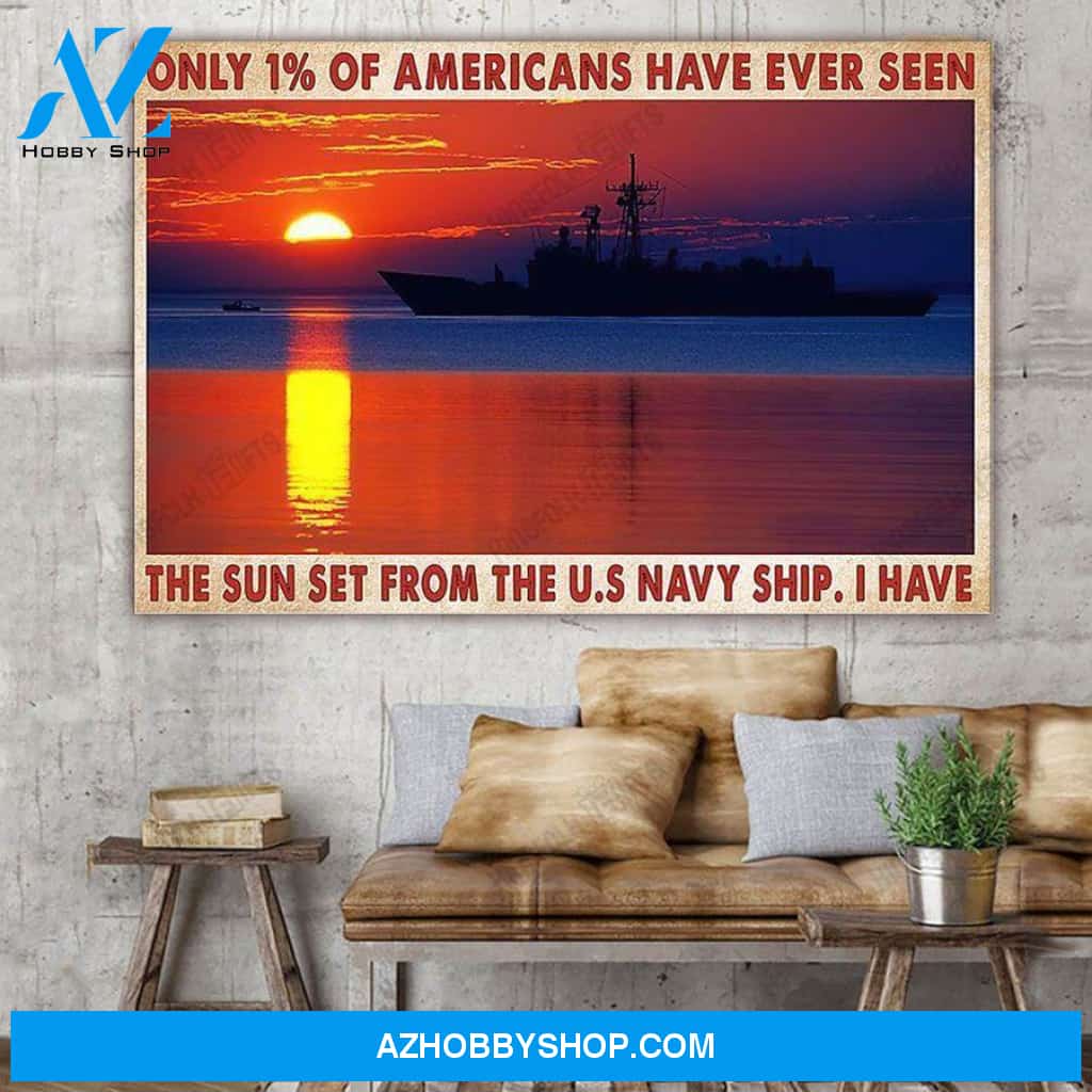 Only 1 Percent Of Americans Have ever seen The Sun set from the US navy Ship Canvas And Poster,Canvas Prints,Wall Decor Visual Art