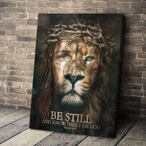 Lion Faith Be Still And Know That I Am God Canvas And Poster,Canvas Prints,Wall Decor Visual Art