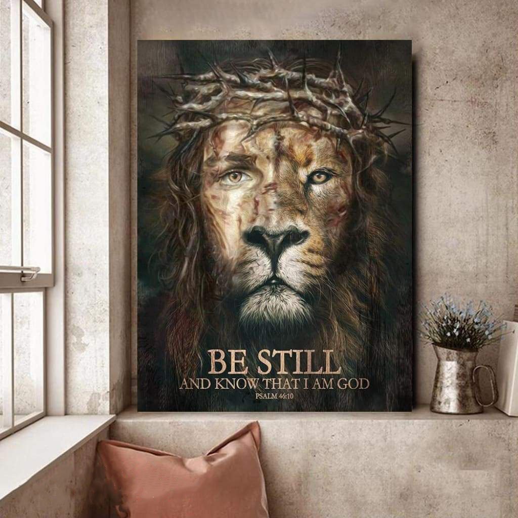 Lion Faith Be Still And Know That I Am God Canvas And Poster,Canvas Prints,Wall Decor Visual Art