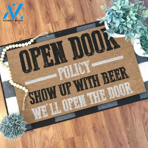 Open door policy show up with beer we'll open the door Doormat