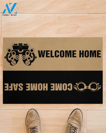 Optician Welcome Home Come Home Safe Indoor And Outdoor Doormat Warm House Gift Welcome Mat Gift For Optician
