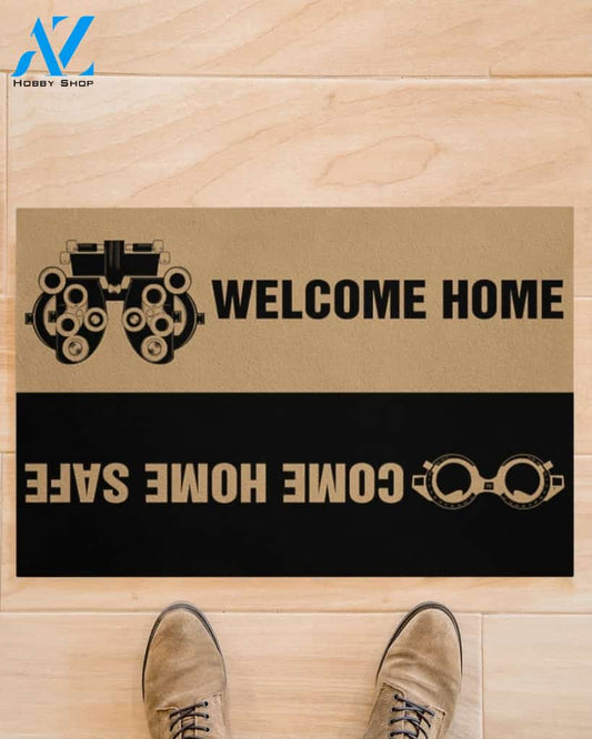 Optician Welcome Home Come Home Safe Indoor And Outdoor Doormat Warm House Gift Welcome Mat Gift For Optician