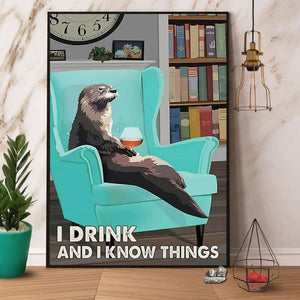 Otter Drinks Wine I Drink And I Know Things Paper Poster No Frame Matte Canvas Wall Decor