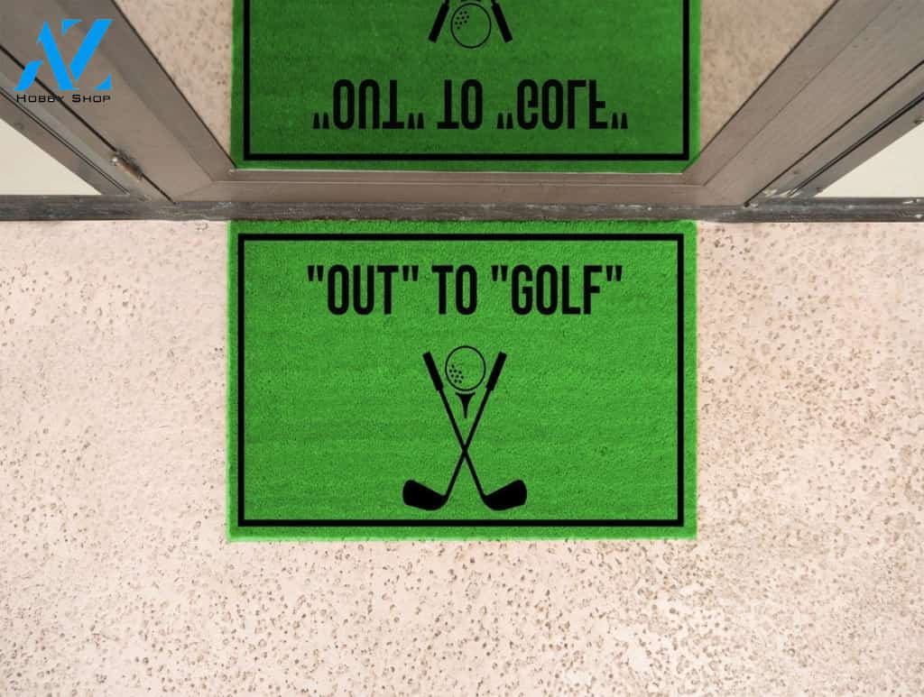 Out To Golf Doormat Indoor And Outdoor Mat Entrance Rug Sweet Home Decor Housewarming Gift Gift For Golfers Friend Family Golf Lovers