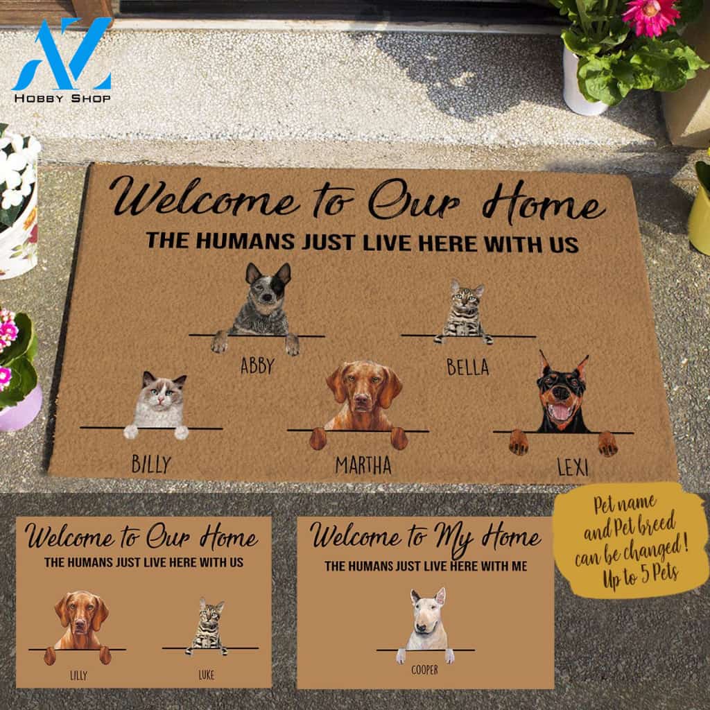 Painting Dog And Cat, Welcome To Our Home, The Humans Just Live Here With Us , Personalized Doormat HQ