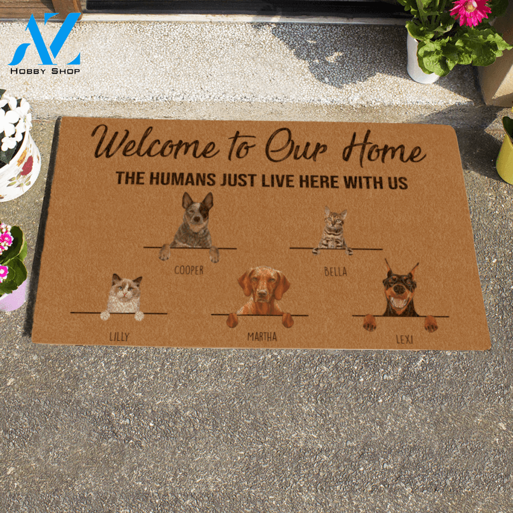 Painting Dog And Cat, Welcome To Our Home, The Humans Just Live Here With Us , Personalized Doormat HQ
