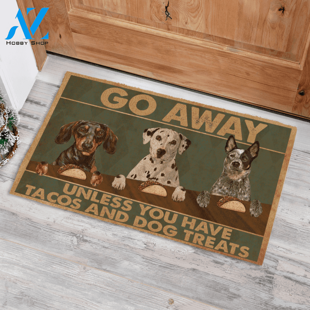 Painting Dog , Go Away Unless You Have Tacos And Dog Treats Personalized Doormat TV
