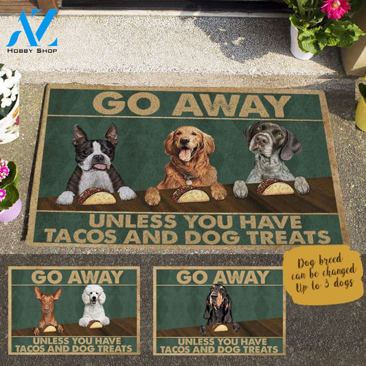 Painting Dog , Go Away Unless You Have Tacos And Dog Treats Personalized Doormat TV