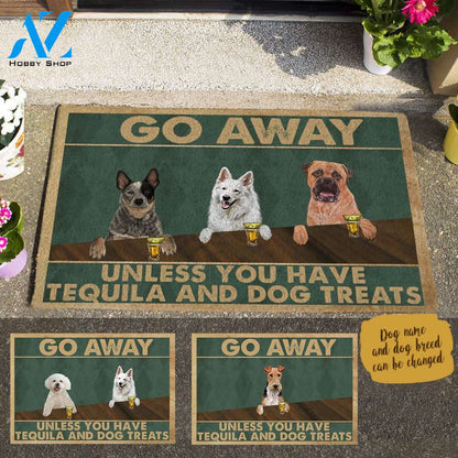 Painting Dog, Go Away Unless You Have Tequila And Dog Treats Personalized Doormat HQ