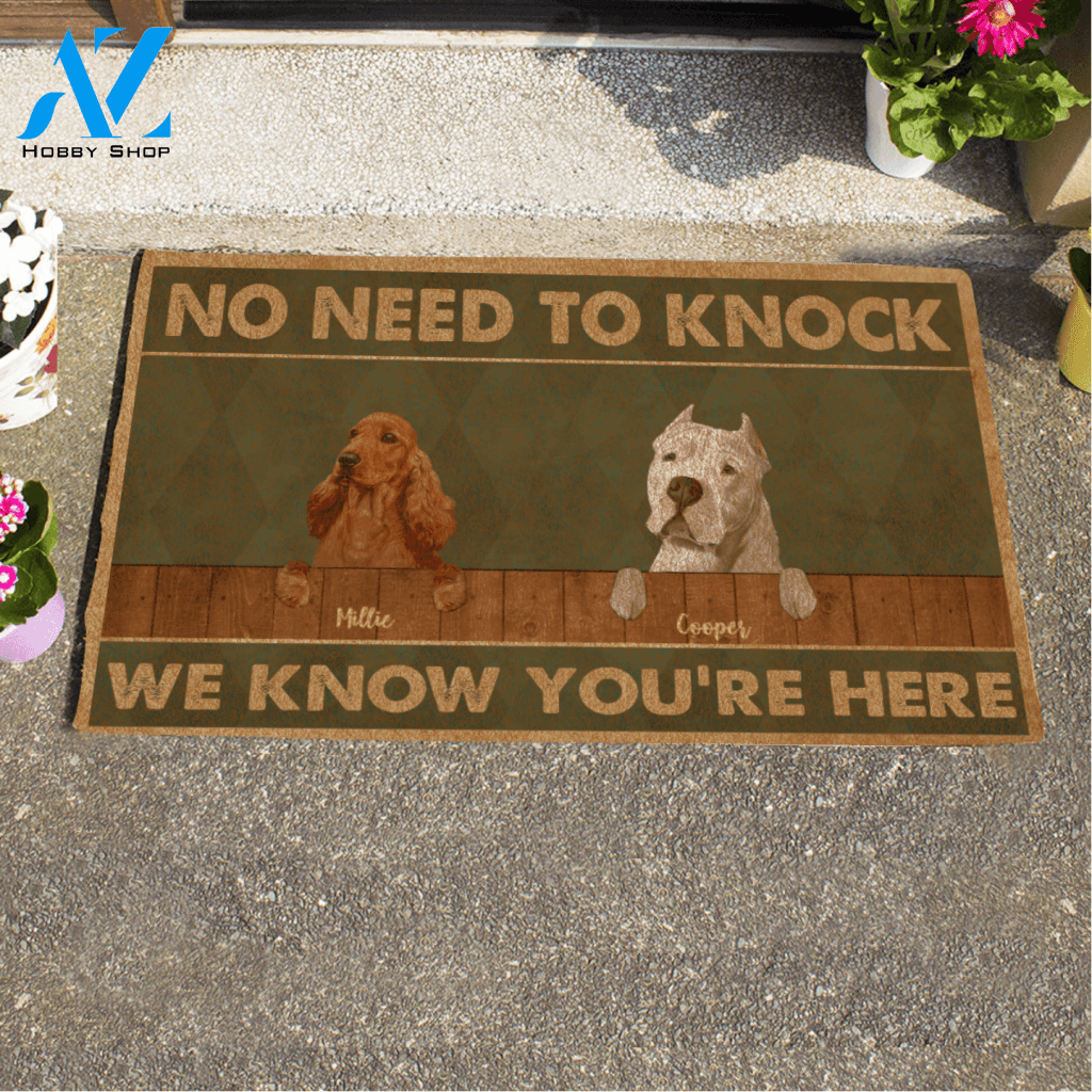 Painting Dog , No Need To Knock We Know You Are Here Personalized Doormat HQ