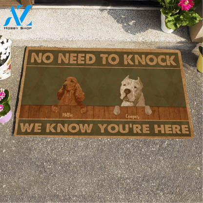Painting Dog , No Need To Knock We Know You Are Here Personalized Doormat HQ