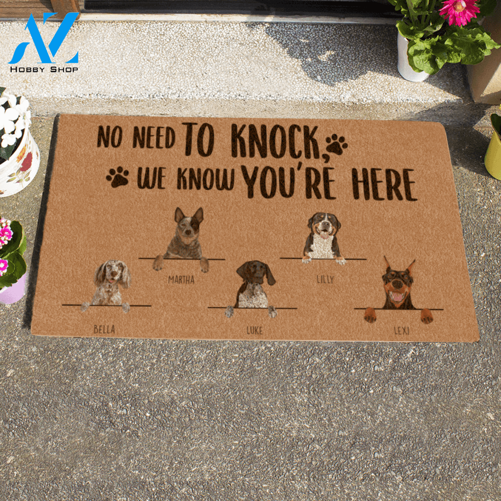 Painting Dog , No Need To Knock We Know You Are Here , Personalized Doormat HQ