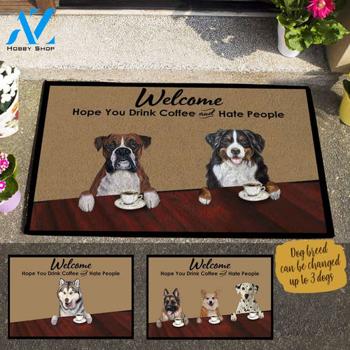 Painting Dog, Welcome Hope You Drink Coffee And Hate People, Personalized Doormat HQ