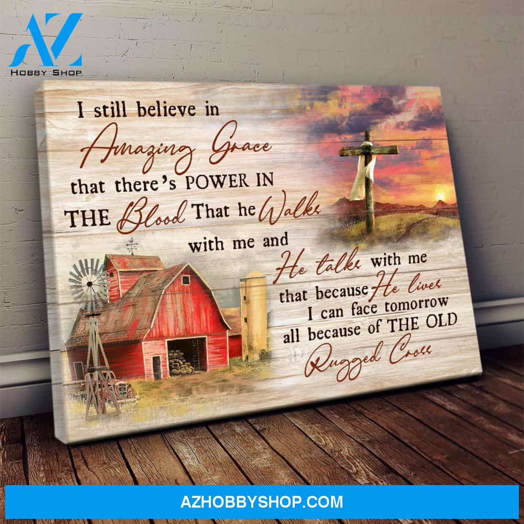 Peaceful Life On Farm Jesus I Still Believe In Amazing Grace Poster Canvas Wall Decor Visual Art