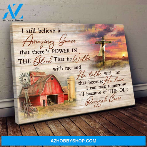 Peaceful Life On Farm Jesus I Still Believe In Amazing Grace Poster Canvas Wall Decor Visual Art