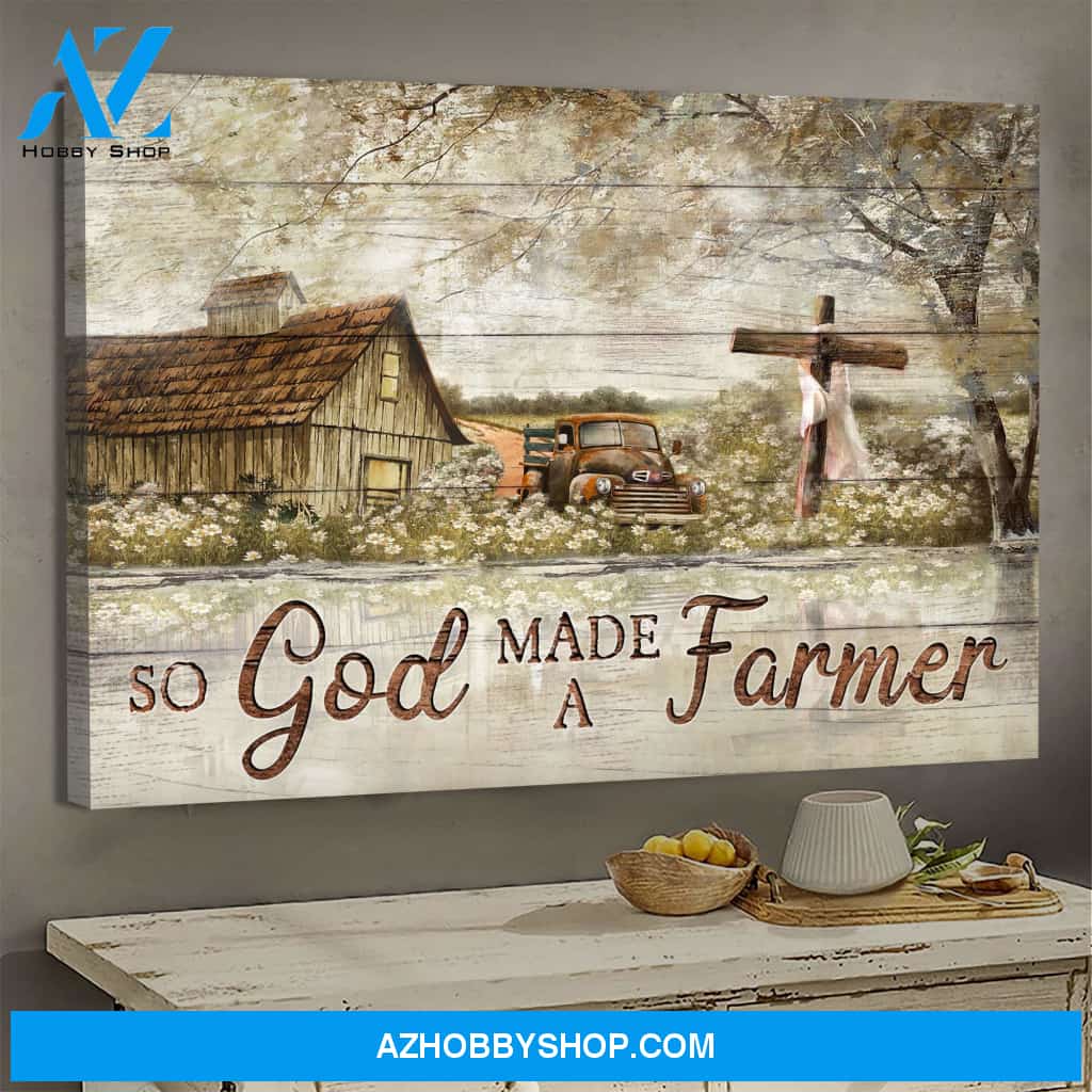 Peaceful life on farm - So God made a farmer - Jesus Landscape Canvas Prints - Wall Art