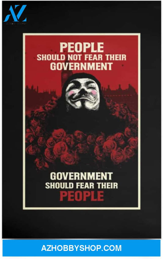 People Should Not Fear Their Government Funny V For Vendetta
