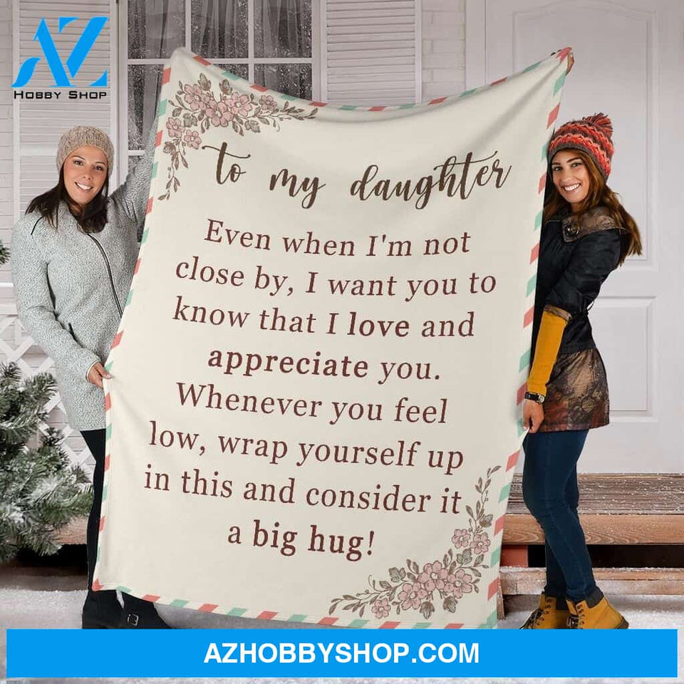 Perfect Gift For Your Daughter Fleece Blanket